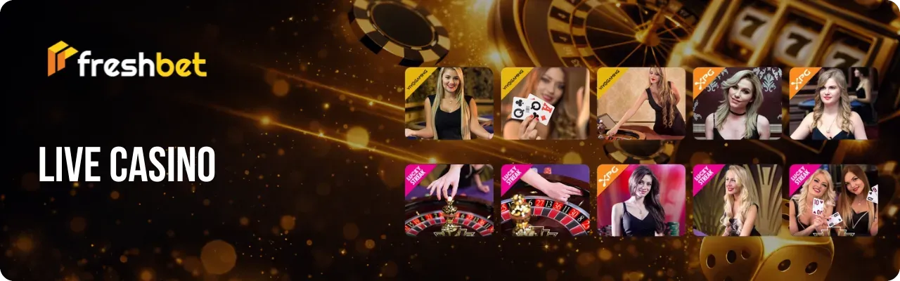 Live Casino with real-time betting in Freshbet Casino